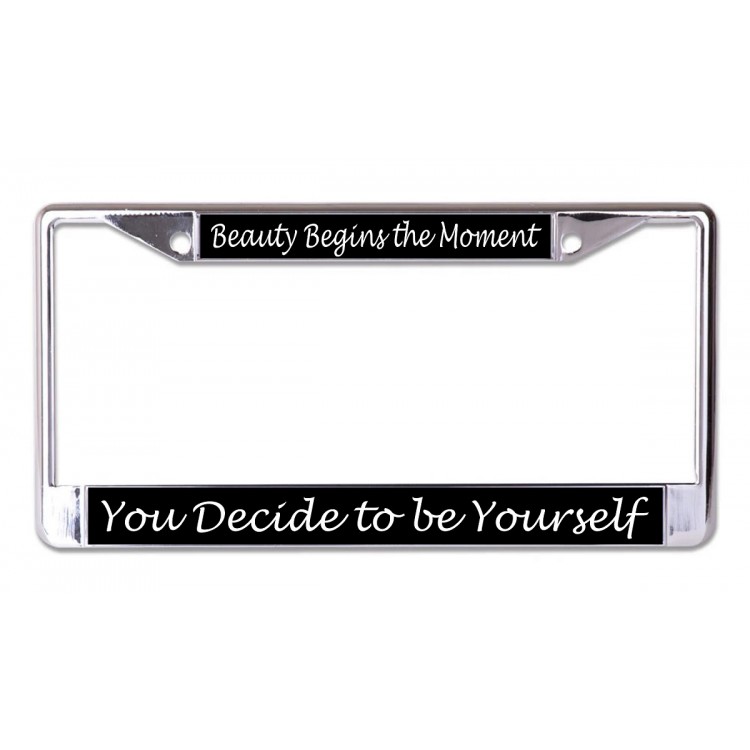 LPO6697 6 x 12 in. Beauty Begins Chrome License Plate Frame