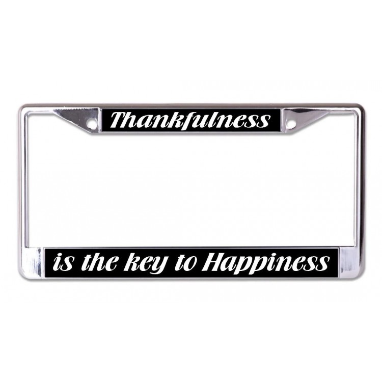 LPO6708 6 x 12 in. Thankfulness Happiness Chrome License Plate Frame