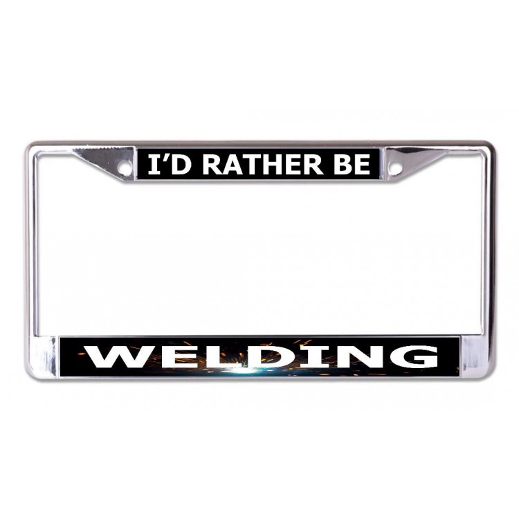LPO6717 6 x 12 in. Id Rather Be Welding Chrome License Plate Frame