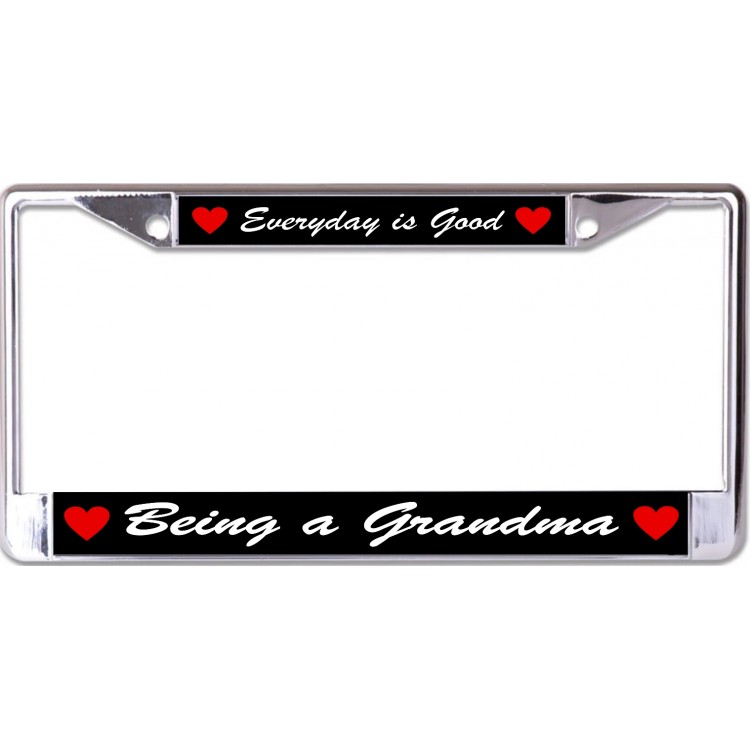 LPO6760 6 x 12 in. Everyday is Good Being a Grandma Chrome License Plate Frame