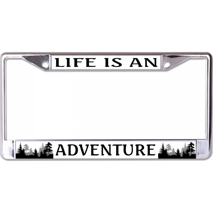 LPO6779 6 x 12 in. Life is An Adventure Chrome License Plate Frame