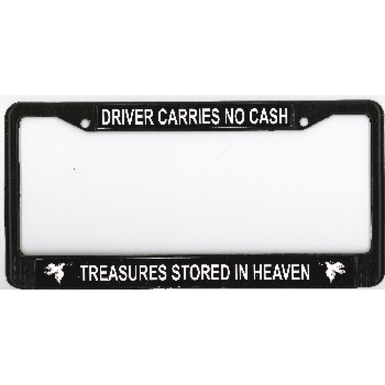 Picture of 212 Main 038-1007-00 Driver Carries No Cash Photo License Plate Frame, Free Screw Caps