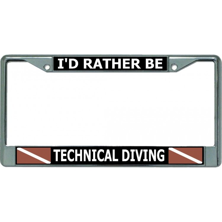 LPO5857 6 x 12 in. Id Rather Be Technical Diving Chrome License Plate Frame