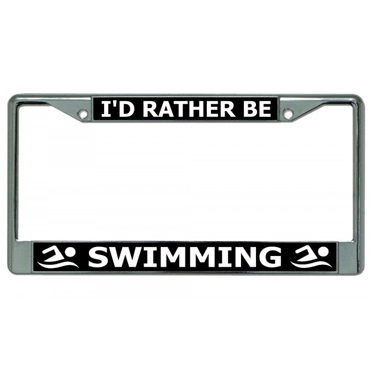 LPO2802 6 x 12 in. Id Rather Be Swimming Chrome License Plate Frame