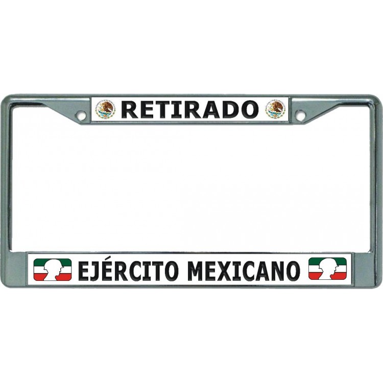 LPO5182 6 x 12 in. Retirado Ejercito Mexicano Chrome License Plate Frame