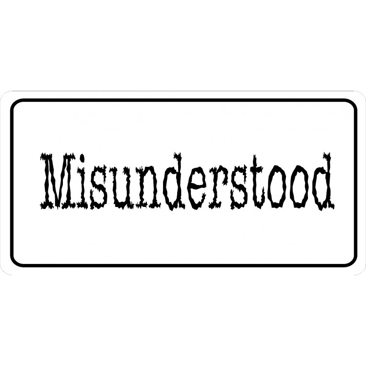 LPO6809 6 x 12 in. Misunderstood on White Photo License Plate