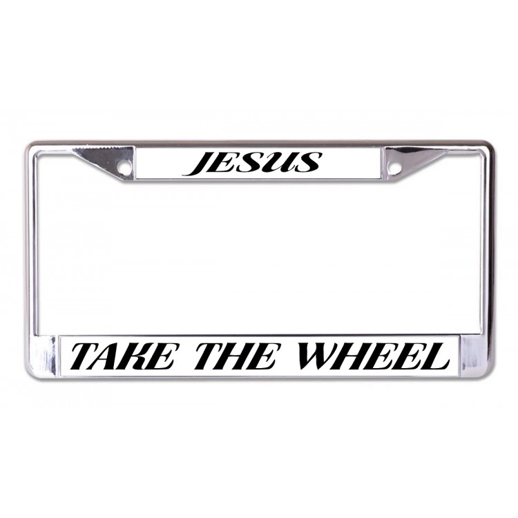 LPO6851 6 x 12 in. Jesus Take the Wheel Chrome License Plate Frame