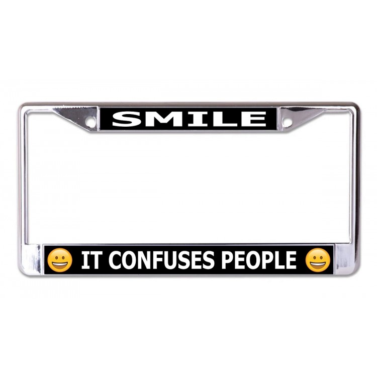 LPO6855 6 x 12 in. Smile It Confuses People Chrome License Plate Frame