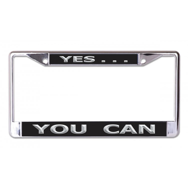 LPO6875 6 x 12 in. Yes You Can Chrome License Plate Frame