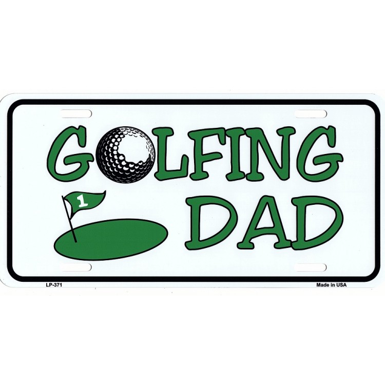LP-371 6 x 12 in. Golfing Dad Metal License Plate