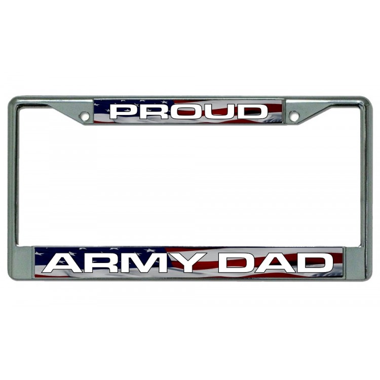 LPO3001 Proud Army Dad Chrome License Plate Frame