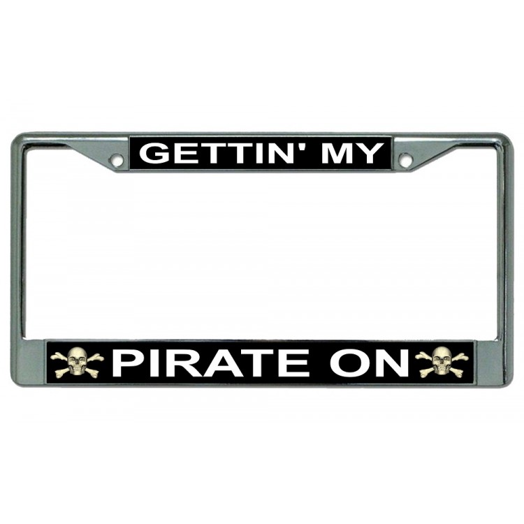 LPO3047 6 x 12 in. Getting My Pirate on Chrome License Plate Frame