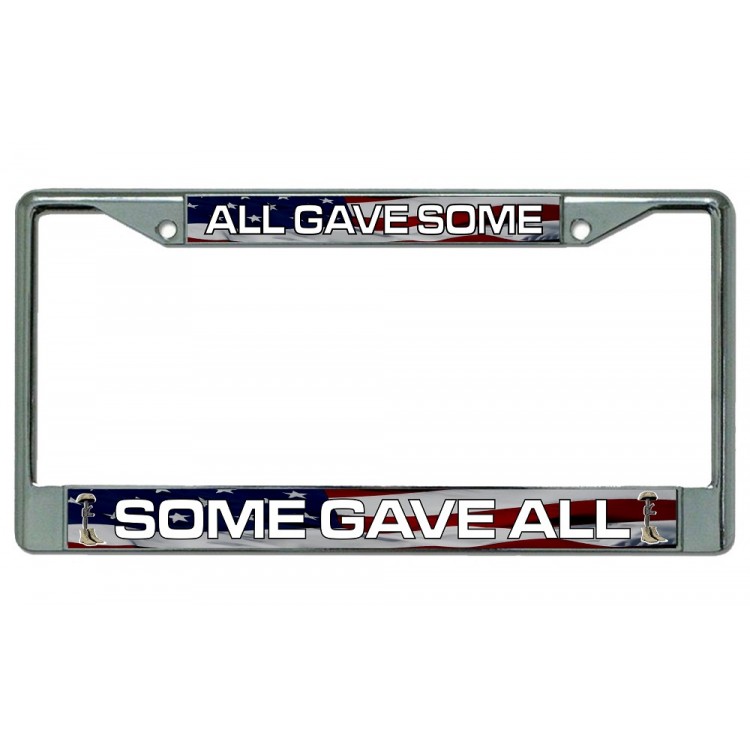 LPO3051 6 x 12 in. All Gave Some Some Gave All Chrome License Plate Frame