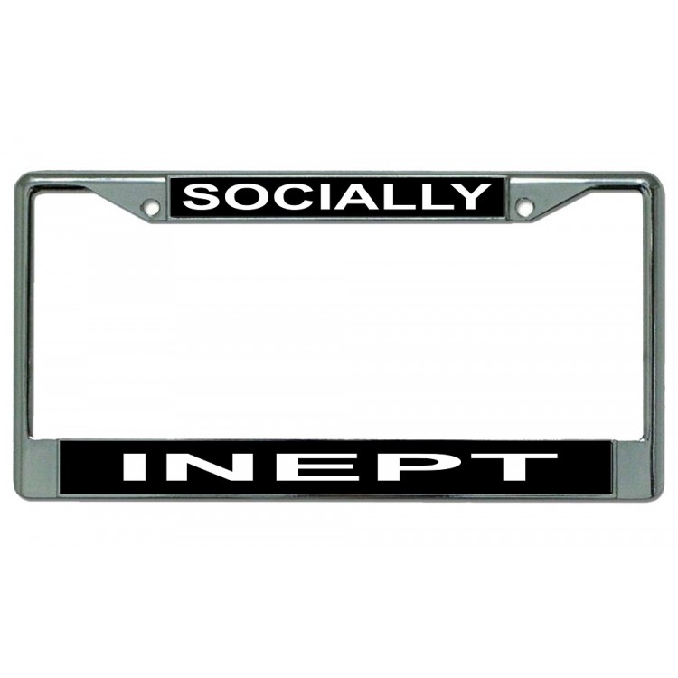 LPO3074 6 x 12 in. Socially Inept Chrome License Plate Frame