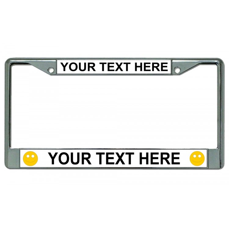 LPO3110 6 x 12 in. Your Text Here Smiley Faces Chrome License Plate Frame