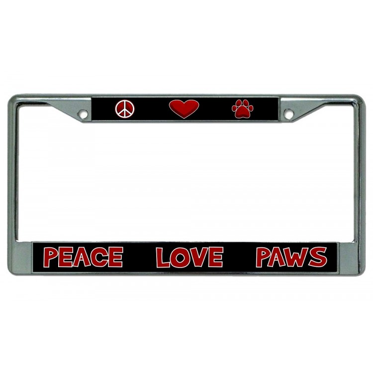 LPO3120 6 x 12 in. Peace Love Paws Chrome License Plate Frame