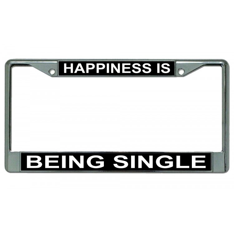 LPO3123 6 x 12 in. Happiness is Being Single Chrome License Plate Frame