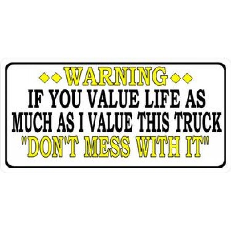 LPO921 Dont Mess with This Truck Photo License Plate