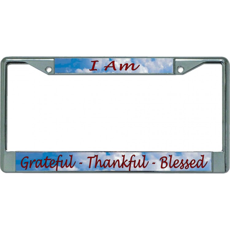 LPO5407 6 x 12 in. Grateful Thankful Blessed Clouds Chrome License Plate Frame