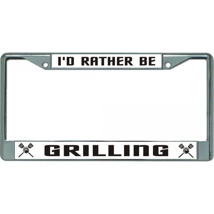 LPO5421 6 x 12 in. Id Rather Be Grilling Chrome License Plate Frame