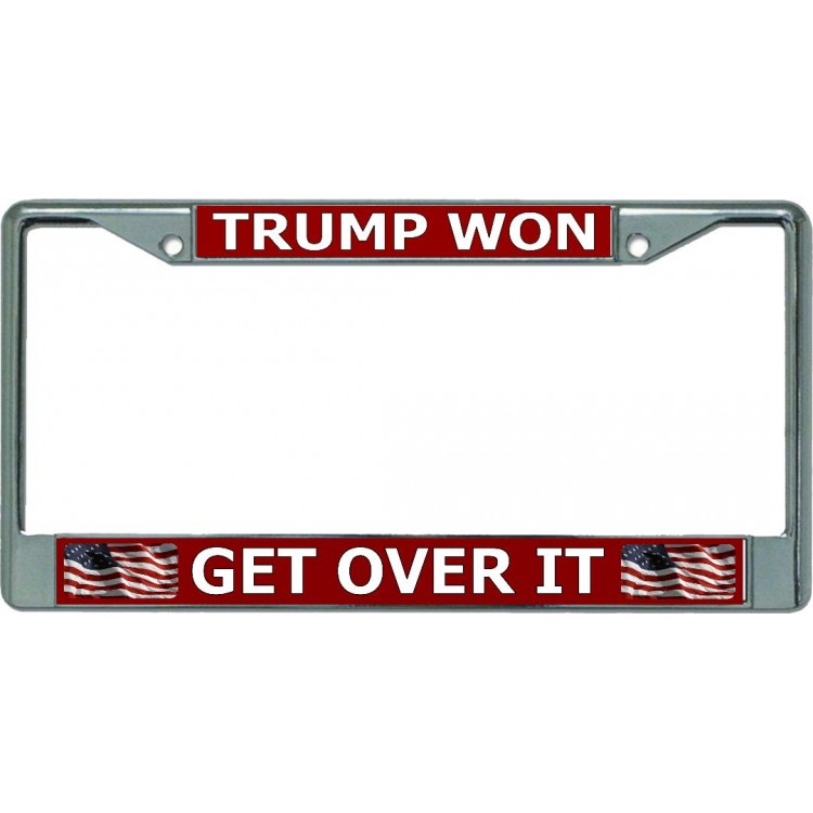 LPO5479 6 x 12 in. Trump Won Get Over It Chrome License Plate Frame