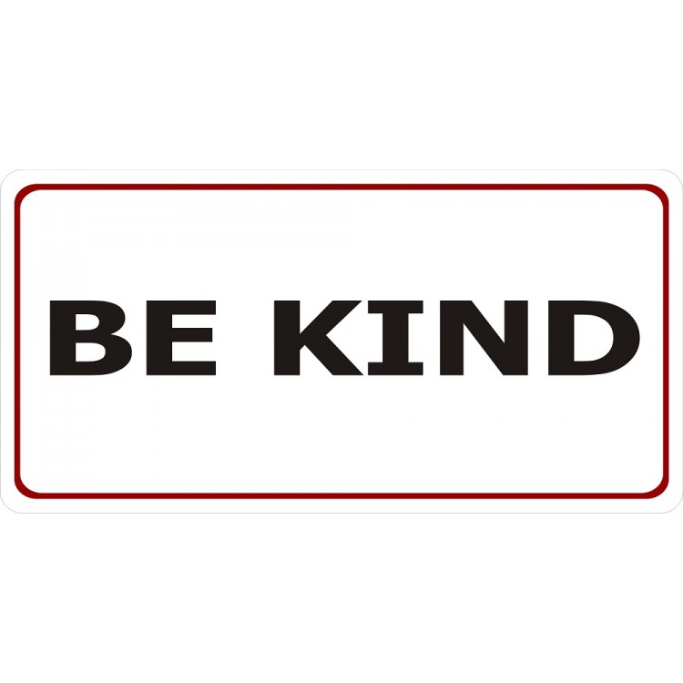 LPO5542 6 x 12 in. Be Kind Photo License Plate