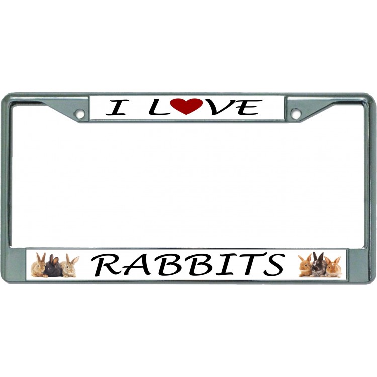 LPO5576 6 x 12 in. I Love Rabbits Chrome License Plate Frame
