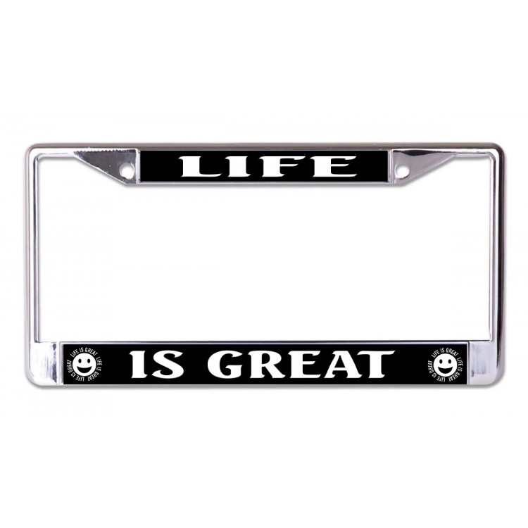 LPO7065 6 x 12 in. Life is Great Chrome License Plate Frame