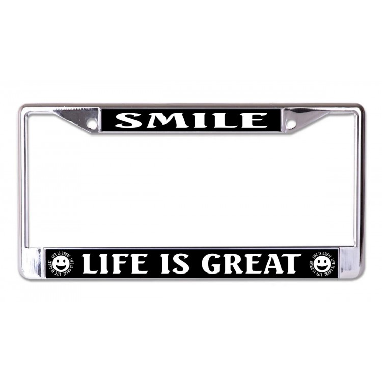 LPO7066 6 x 12 in. Smile Life is Great Chrome License Plate Frame