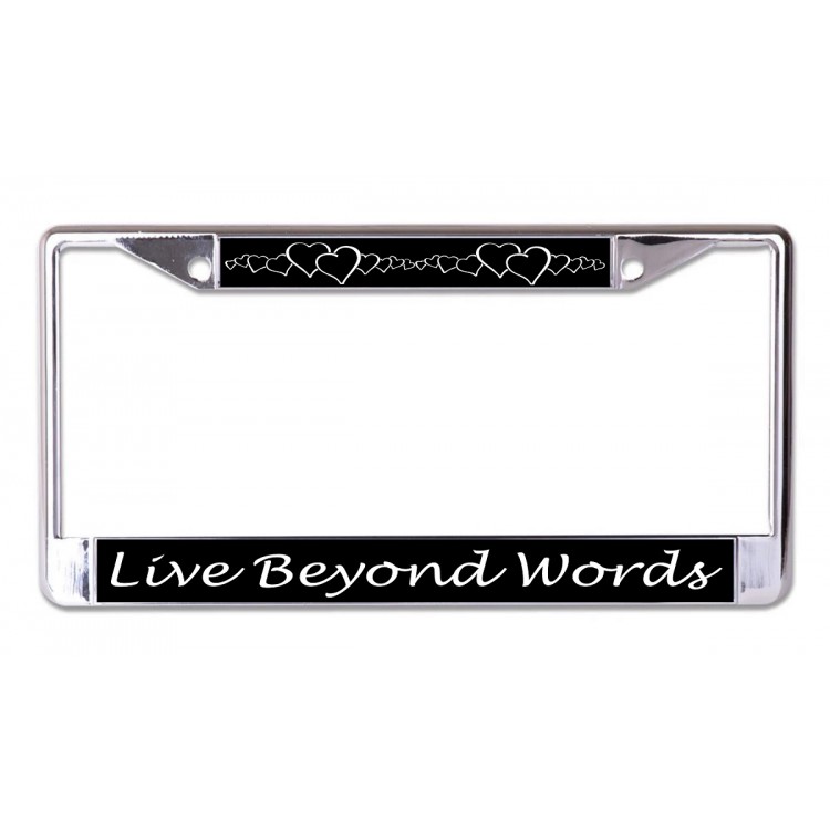 LPO7102 6 x 12 in. Live Beyond Words with Hearts Chrome License Plate Frame