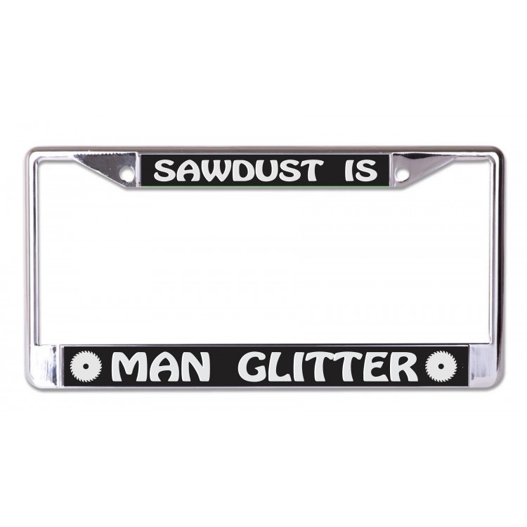 LPO7246 6 x 12 in. Sawdust Man Glitter Chrome License Plate Frame