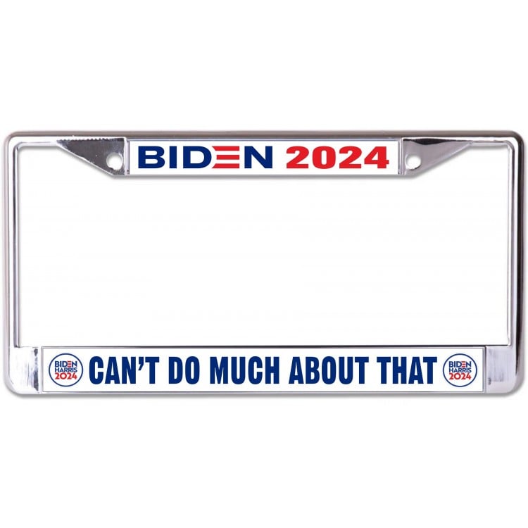 LPO7275 6 x 12 in. Biden 2024 Cannot Do Much Chrome License Plate Frame