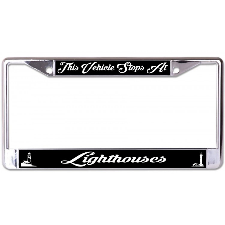 LPO7293 6 x 12 in. This Vehicle Stops at Lighthouses Chrome License Plate Frame