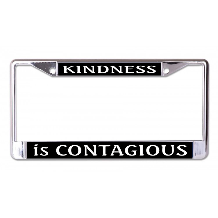 LPO7304 6 x 12 in. Kindness is Contagious Chrome License Plate Frame