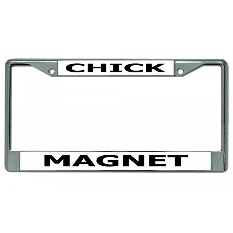 LPO3698 6 x 12 in. Chick Magnet Chrome License Plate Frame