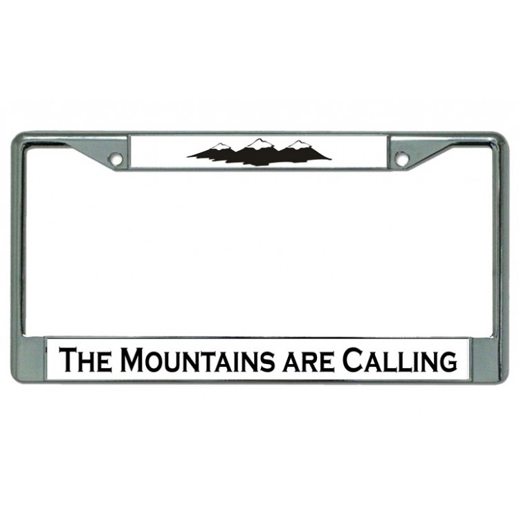 LPO3781 6 x 12 in. The Mountains are Calling Chrome License Plate Frame