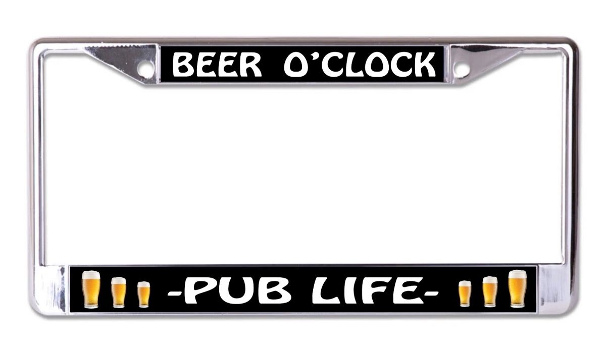 LPO7797 6 x 12 in. Beer Oclock Pub Life Chrome License Plate Frame