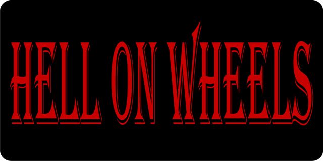 LPO448 Hell On Wheels License Plate
