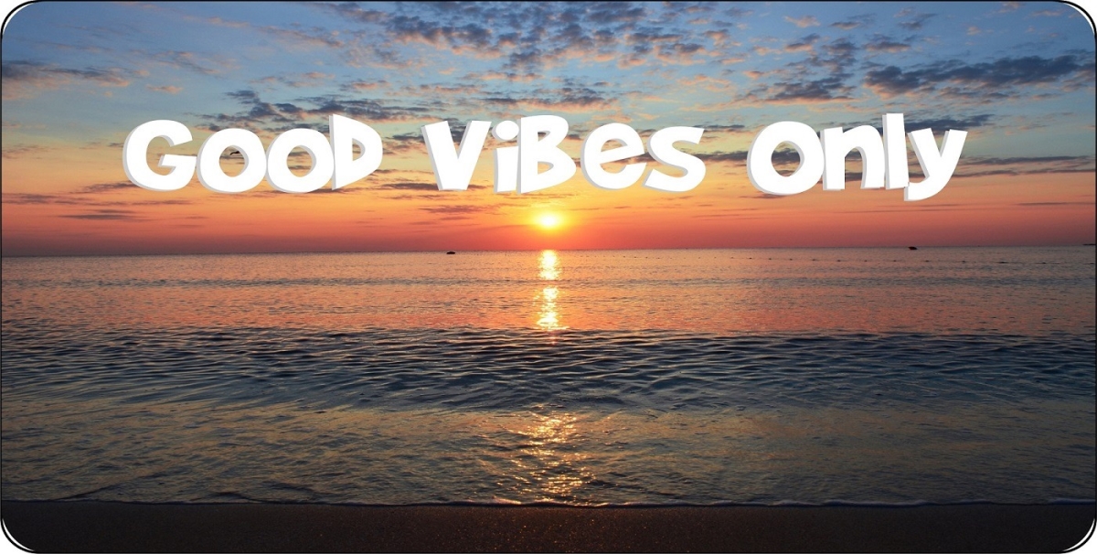 LPO7556 6 x 12 in. Good Vibes Only No. 2 Photo License Plate