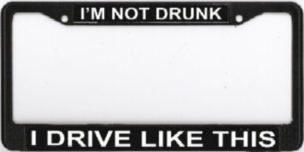 Picture of 212 Main 038-1021-01 I am Not Drunk Photo License Plate Frame, Free Screw Caps