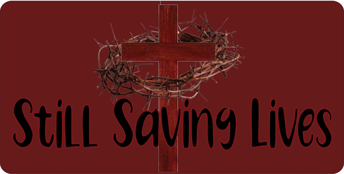 LPO7826 6 x 12 in. Jesus Cross Still Saving Lives Burgundy Photo License Plate