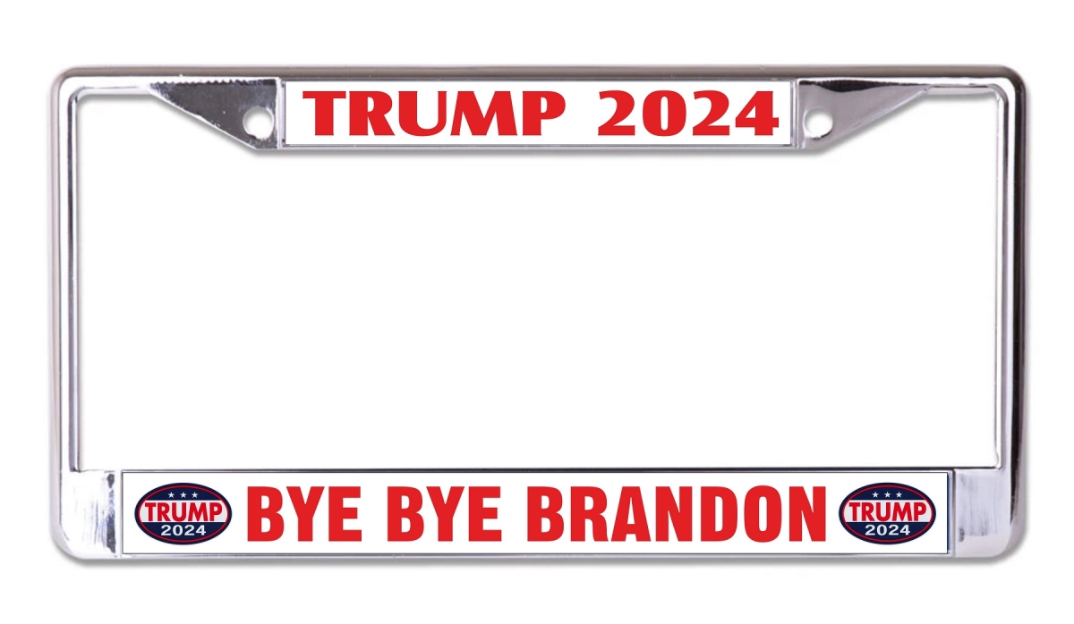 LPO7976 6 x 12 in. Trump 2024 Bye Bye Brandon Chrome License Plate Frame
