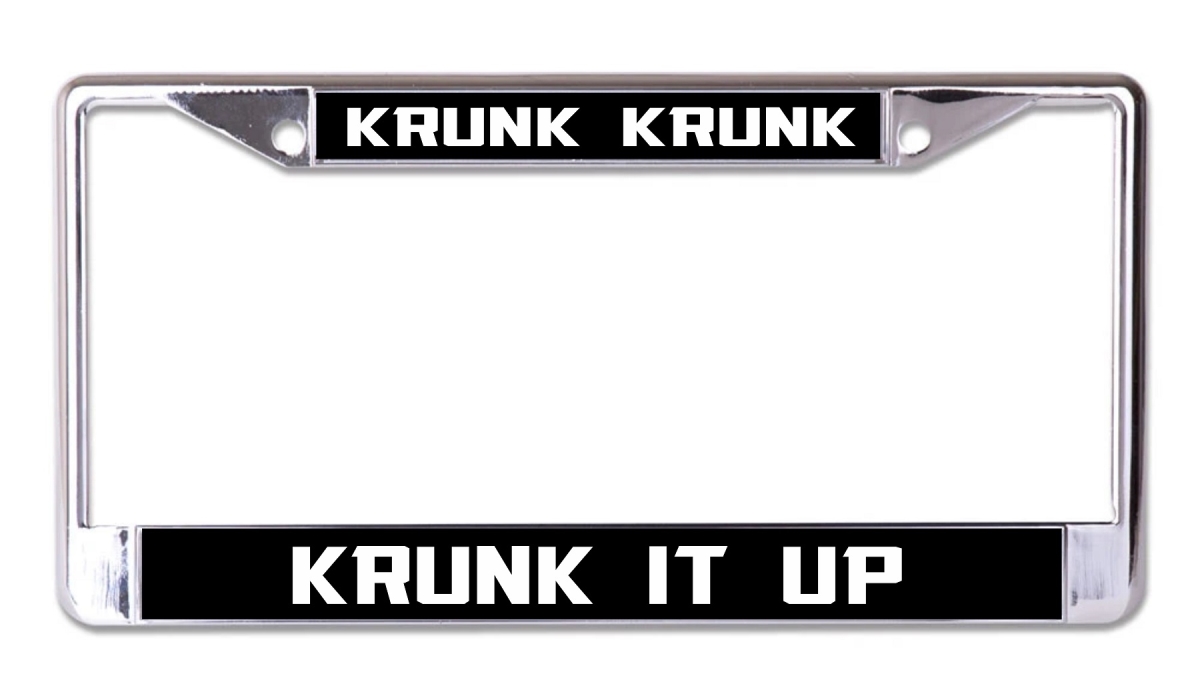 LPO7985 6 x 12 in. Krunk It Up Chrome License Plate Frame