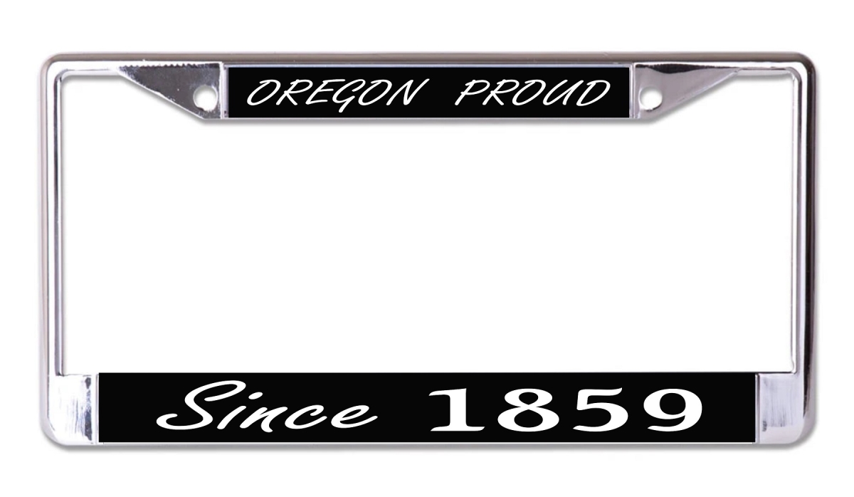 LPO7674 6 x 12 in. Oregon Proud Since 1859 Chrome License Plate Frame