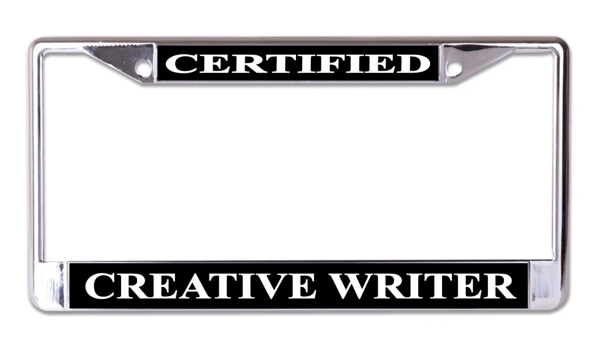 LPO7746 6 x 12 in. Certified Creative Writer Chrome License Plate Frame