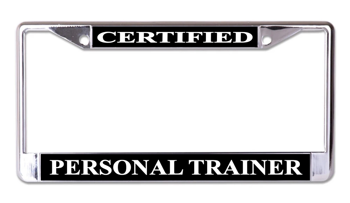 LPO7759 6 x 12 in. Certified Personal Trainer Chrome License Plate Frame