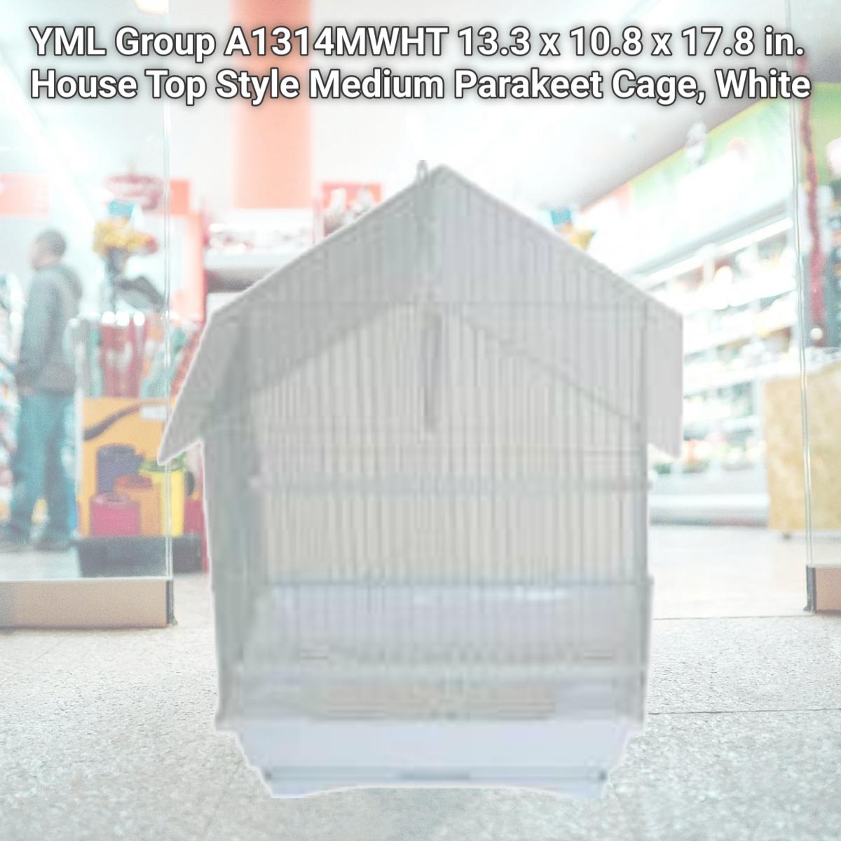 Picture of YML Group A1314MWHT 13.3 x 10.8 x 17.8 in. House Top Style Medium Parakeet Cage, White