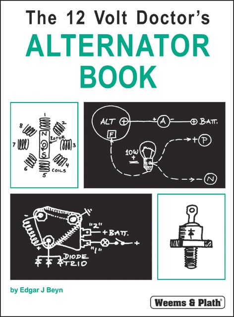 Weems & Plath The 12 Volt Doctors Alternator Book - Large Size - Comb-Bound