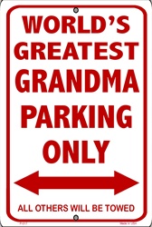 P - 017 Worlds Greatest Grandma Parking Sign - SP80001