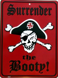 P - 024 Surrender the Booty - Pirate Sign - PS017